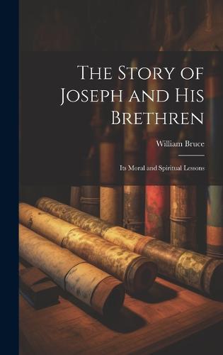The Story of Joseph and His Brethren