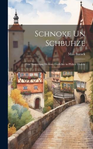 Schnoke Un Schbuhze