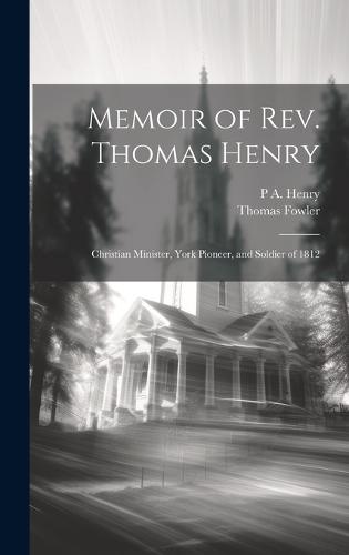 Memoir of Rev. Thomas Henry