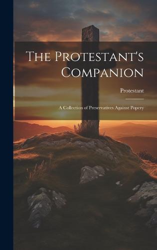 The Protestant's Companion