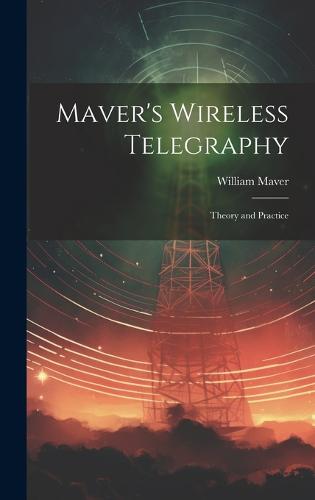 Maver's Wireless Telegraphy