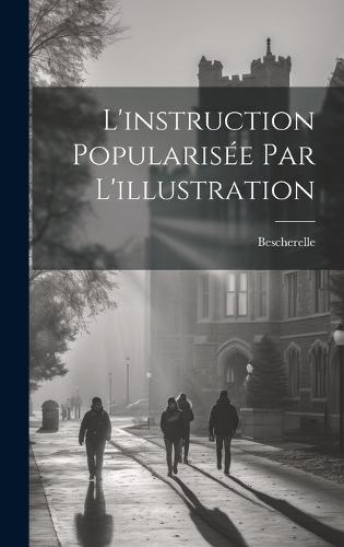 L'instruction Popularisée Par L'illustration