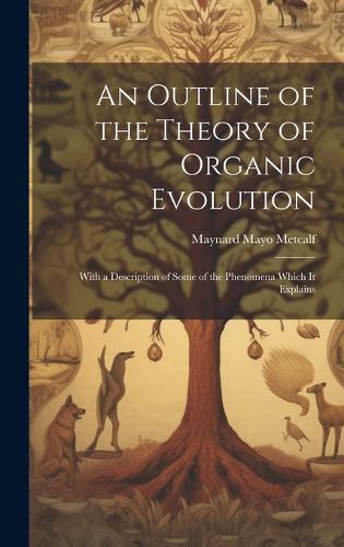 An Outline of the Theory of Organic Evolution