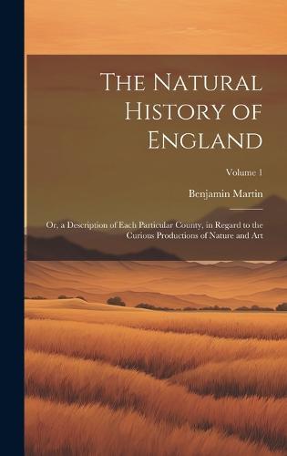 The Natural History of England