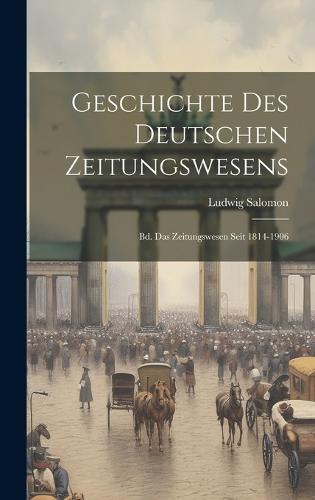 Geschichte Des Deutschen Zeitungswesens