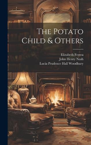 The Potato Child & Others