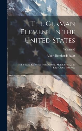 The German Element in the United States