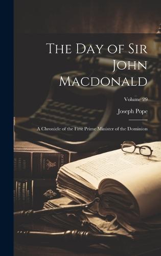 The day of Sir John Macdonald