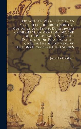 Ridpath's Universal History