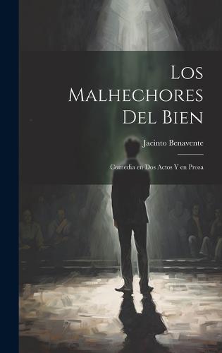 Los malhechores del bien