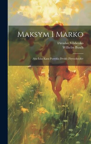 Maksym i Marko