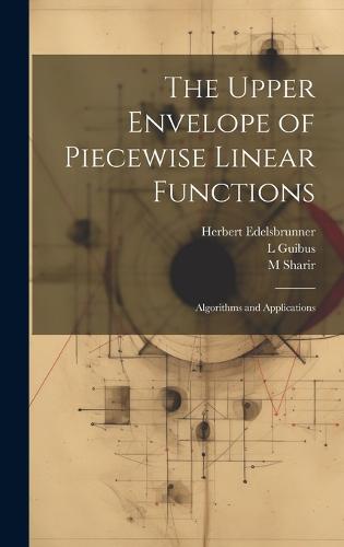 The Upper Envelope of Piecewise Linear Functions