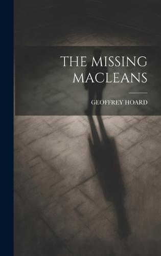 The Missing Macleans