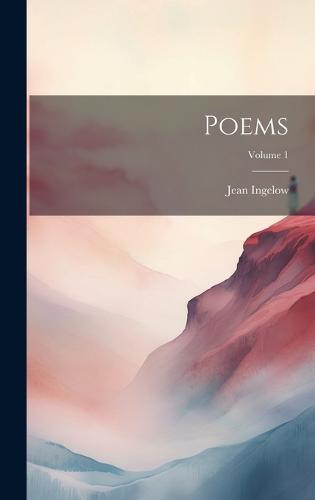 Poems; Volume 1