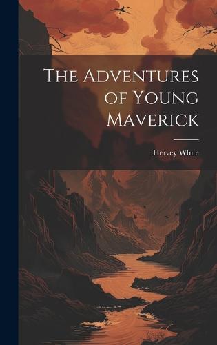 The Adventures of Young Maverick