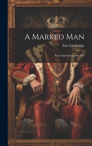 A Marked Man