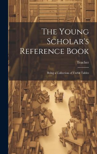 The Young Scholar's Reference Book