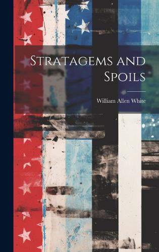 Stratagems and Spoils