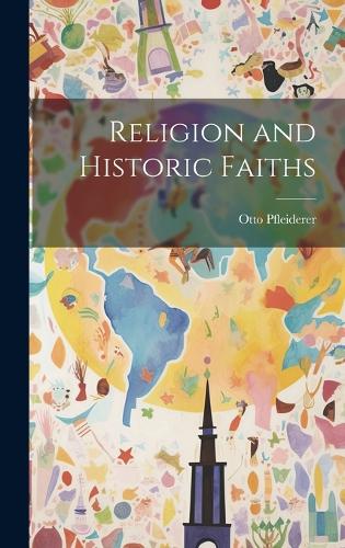Religion and Historic Faiths