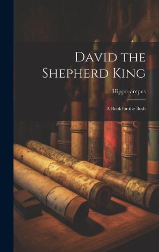 David the Shepherd King