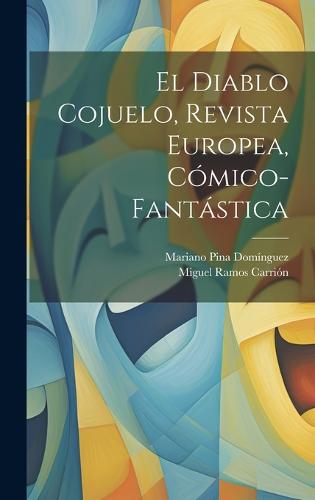 El Diablo Cojuelo, Revista Europea, Cómico-Fantástica