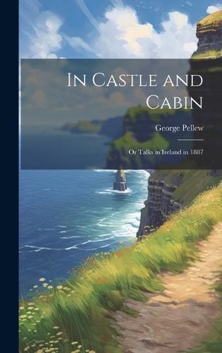 In Castle and Cabin