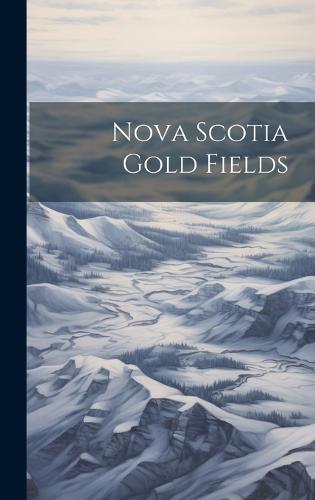 Nova Scotia Gold Fields