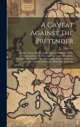 A Caveat Against The Pretender