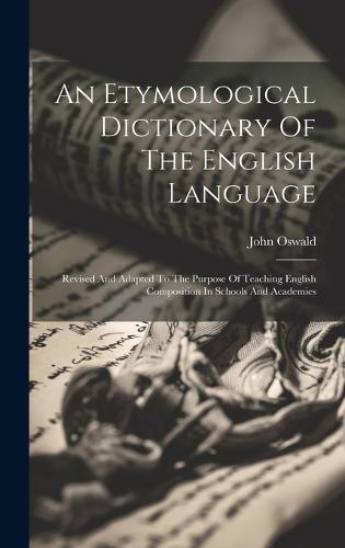An Etymological Dictionary Of The English Language