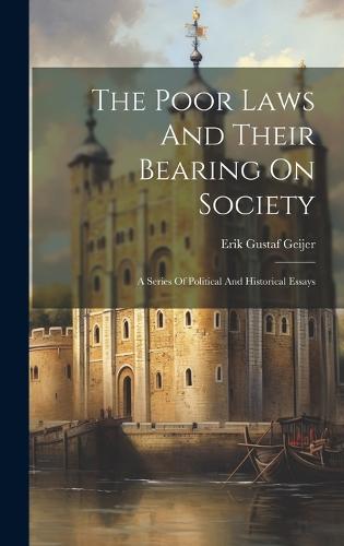 The Poor Laws And Their Bearing On Society