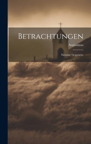 Betrachtungen
