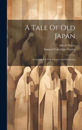 A Tale Of Old Japan