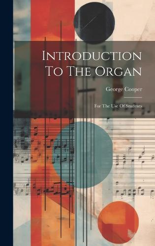Introduction To The Organ