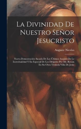 La Divinidad De Nuestro Señor Jesucristo