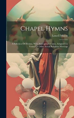 Chapel Hymns