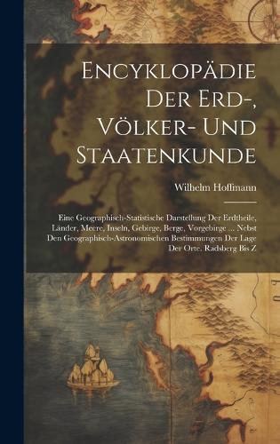 Encyklopädie Der Erd-, Völker- Und Staatenkunde