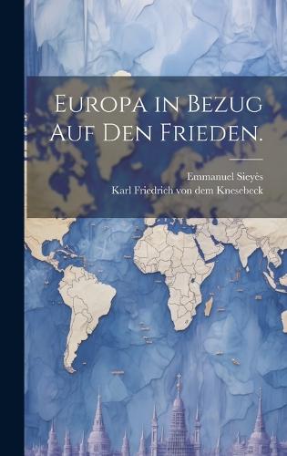 Europa in Bezug auf den Frieden.