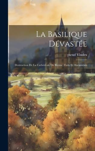 La Basilique Dévastée