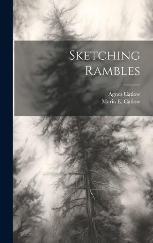 Sketching Rambles