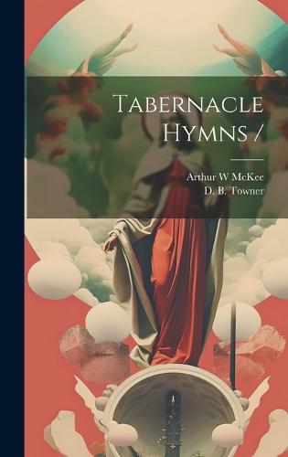 Tabernacle Hymns /