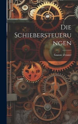 Die Schiebersteuerungen