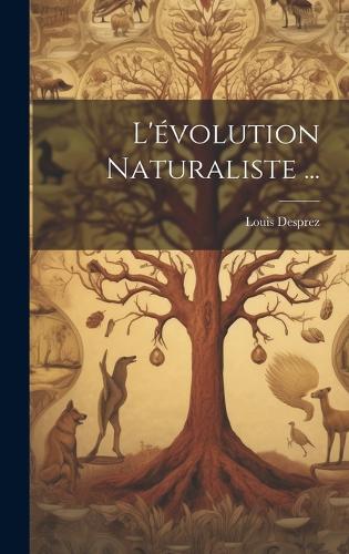 L'évolution Naturaliste ...
