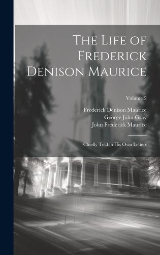 The Life of Frederick Denison Maurice