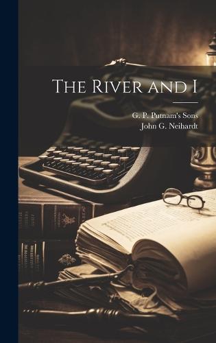 The River and I
