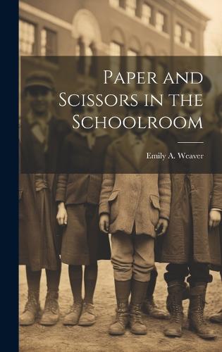 Paper and Scissors in the Schoolroom