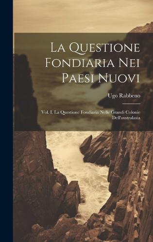 La Questione Fondiaria Nei Paesi Nuovi