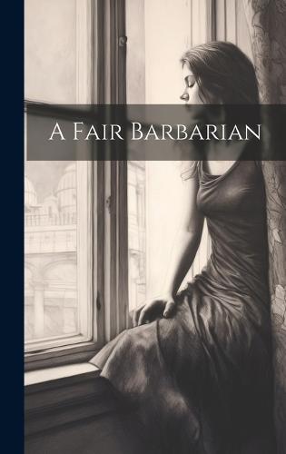A Fair Barbarian