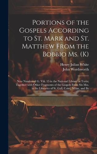 Portions of the Gospels According to St. Mark and St. Matthew from the Bobbio Ms. (K)