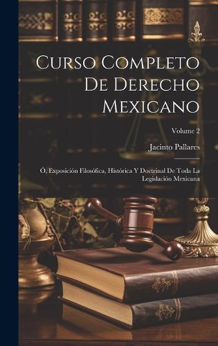 Curso Completo De Derecho Mexicano