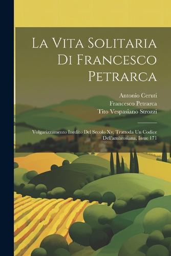 La Vita Solitaria Di Francesco Petrarca
